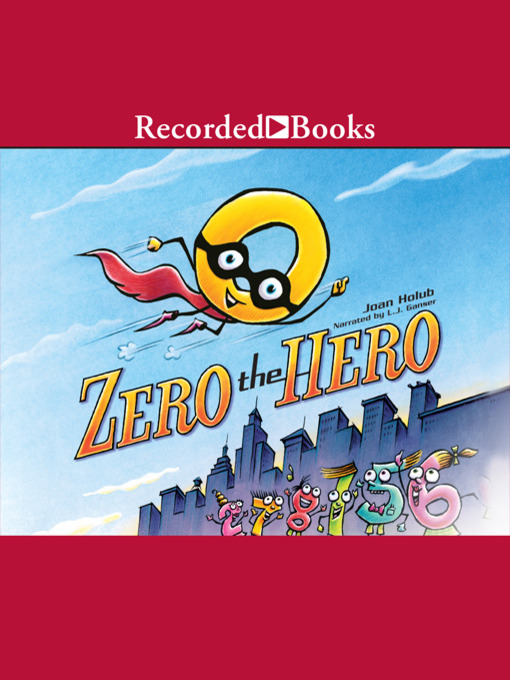 Title details for Zero the Hero by Joan Holub - Available